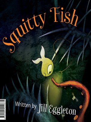 cover image of Squitty Fish